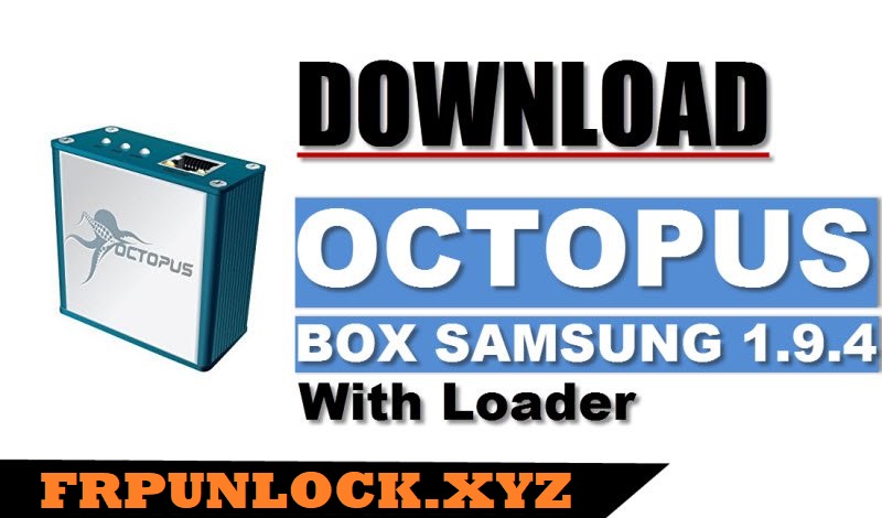 octopus box samsung full cracked without box